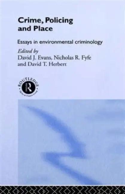 Crime, Policing and Place (English, David Evans | Nicholas Fyfe | David Herbert)