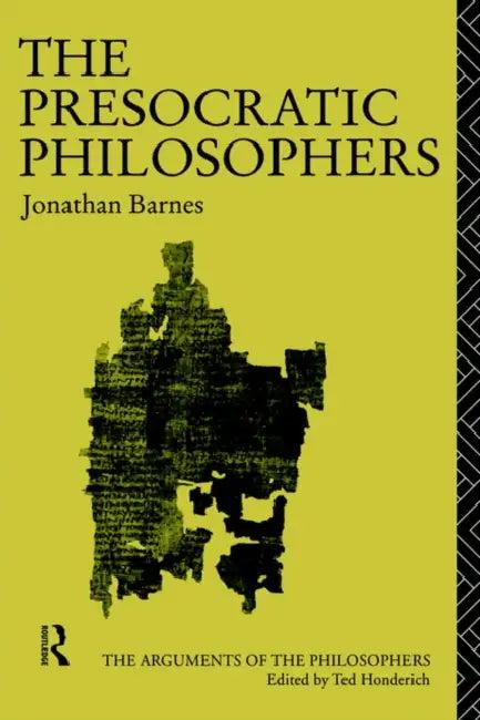 The Presocratic Philosophers (English, Jonathan Barnes)