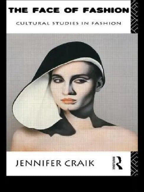 The Face of Fashion (English, Jennifer Craik)