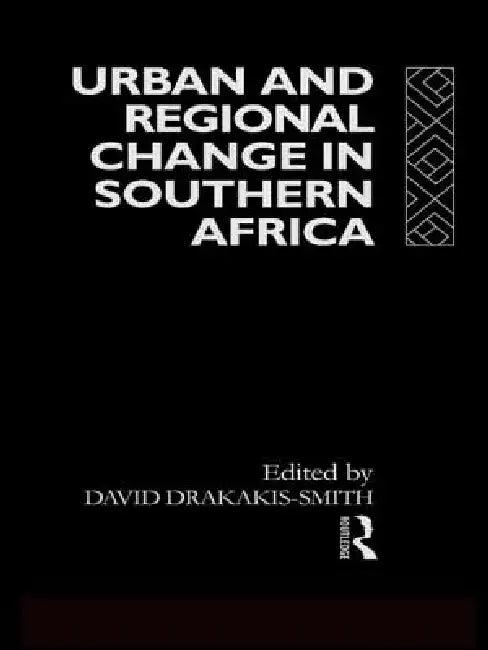 Urban and Regional Change in Southern Africa (English, David W. Smith)