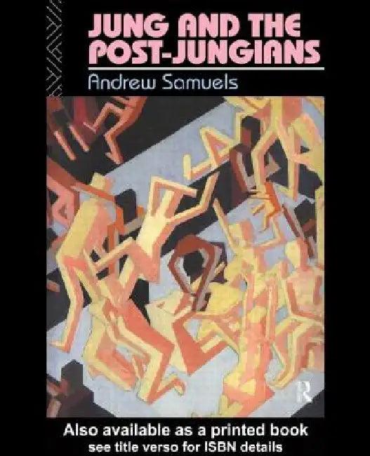 Jung and the Post-Jungians (English, Andrew Samuels)