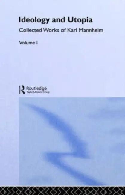 Ideology and Utopia (English, Mannheim Karl)