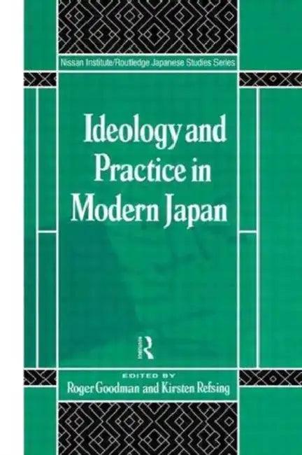 Ideology and Practice in Modern Japan (English, Goodman Roger)
