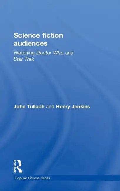 Science Fiction Audiences (English, Henry Jenkins | John Tulloch)