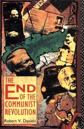The End of the Communist Revolution (English, Robert V. Daniels)