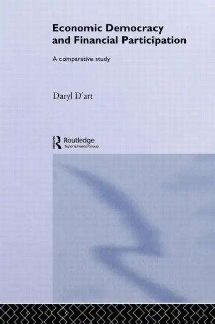 Economic Democracy and Financial Participation (English, D'Art Daryl)