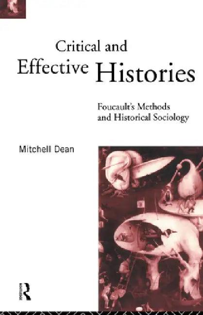 Critical And Effective Histories (English, Mitchell Dean)