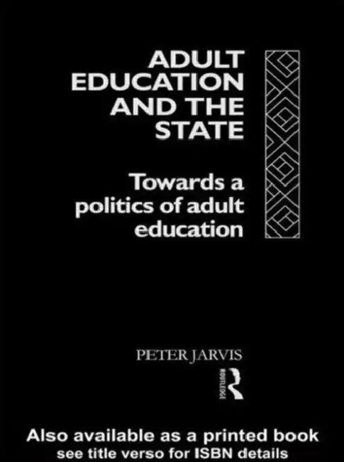 Adult Education and the State (English, Jarvis Peter)