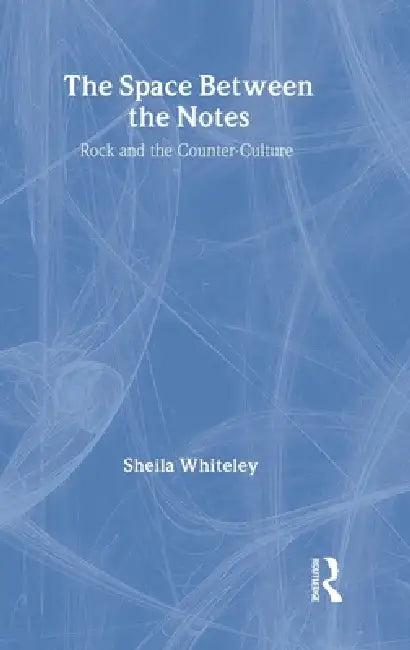 The Space Between the Notes (English, Sheila Whiteley)