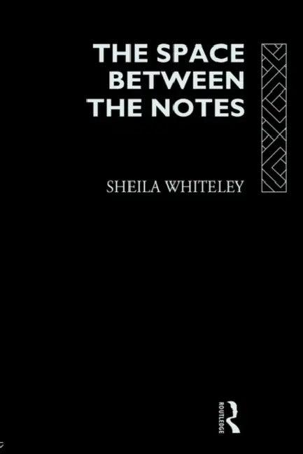 The Space Between the Notes (English, Sheila Whiteley)