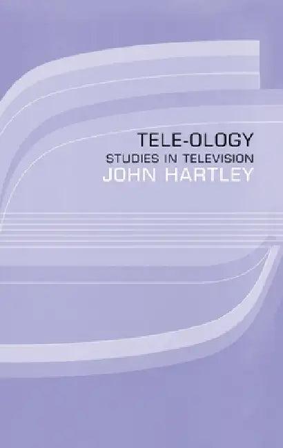 Tele-ology (English, John Hartley)
