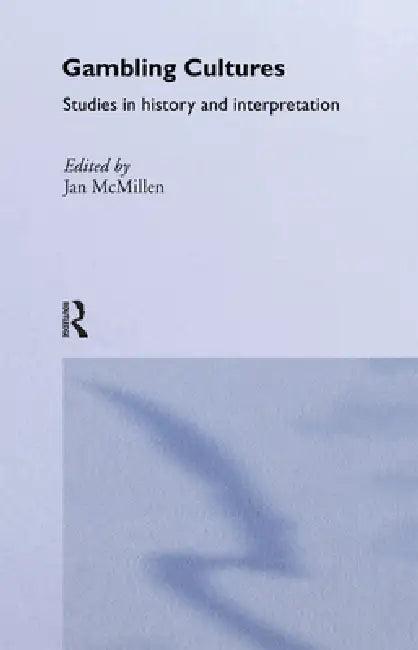 Gambling Cultures (English, Jan McMillen)