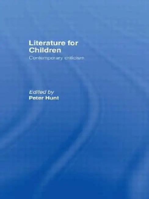 Literature for Children (English, Peter Hunt)