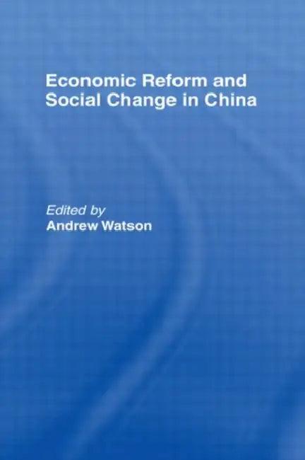 Economic Reform and Social Change in China (English, Watson Andrew)