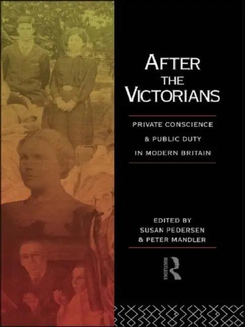 After the Victorians (English, Mandler Peter)