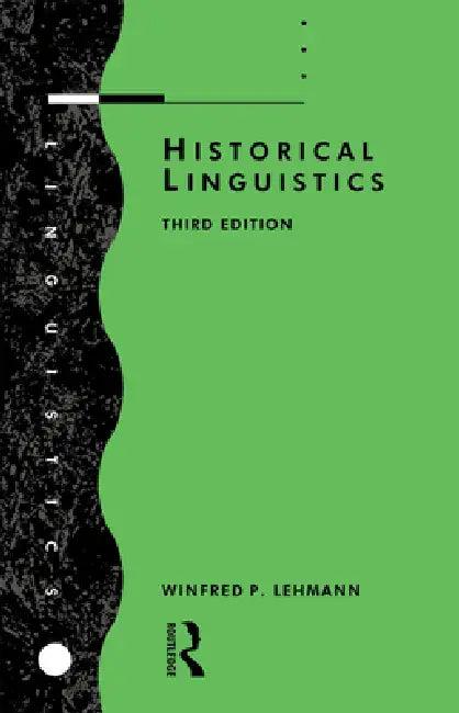 Historical Linguistics (English, Winfred P. Lehmann)