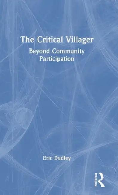 The Critical Villager (English, Eric Dudley)