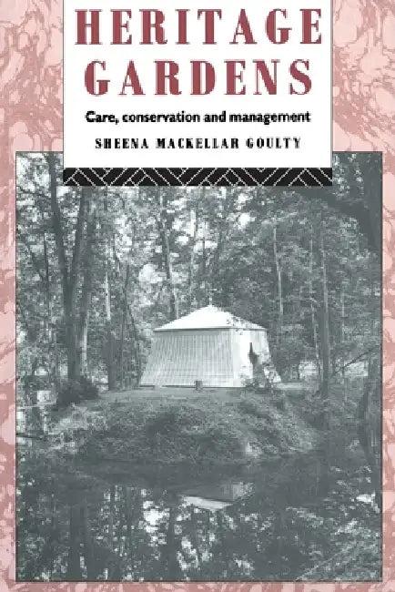 Heritage Gardens (English, Sheena Mackellar Goulty)