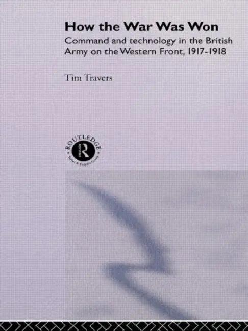 How the War Was Won (English, Travers T.H.E.)