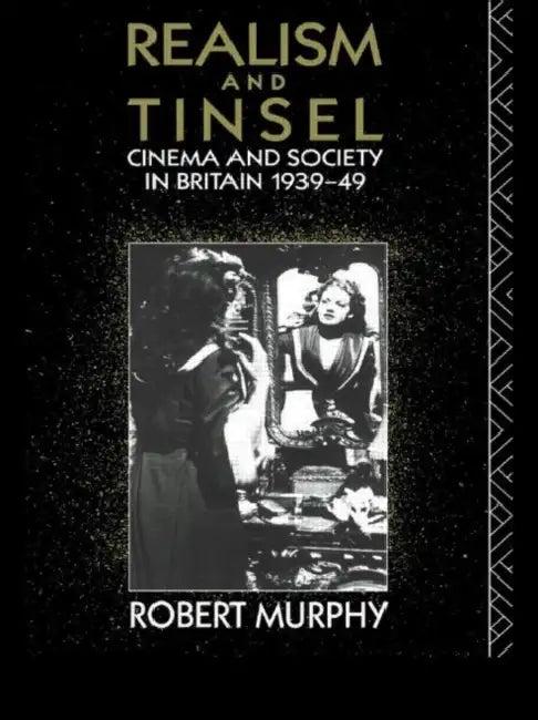 Realism and Tinsel (English, Robert Murphy)