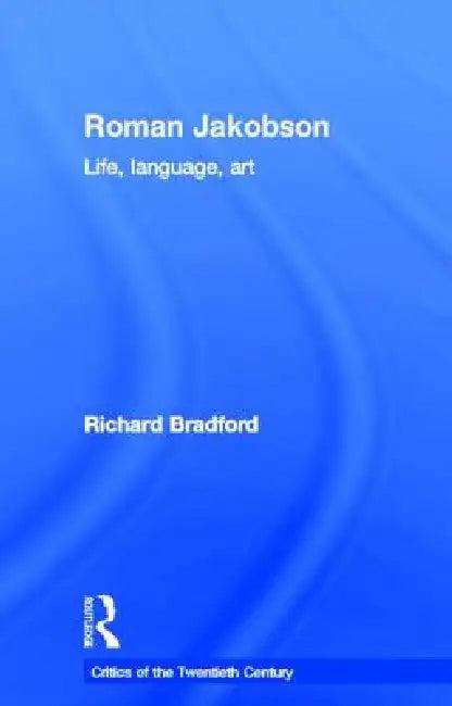 Roman Jakobson (English, Richard Bradford)