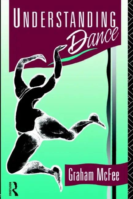 Understanding Dance (English, McFee Graham)