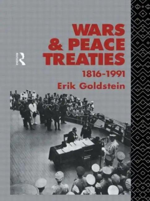 Wars and Peace Treaties (English, Erik Goldstein)
