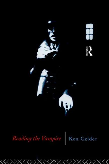Reading the Vampire (English, Ken Gelder)