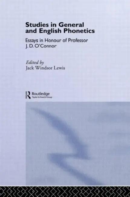 Studies in General and English Phonetics (English, Jack Windsor Lewis)