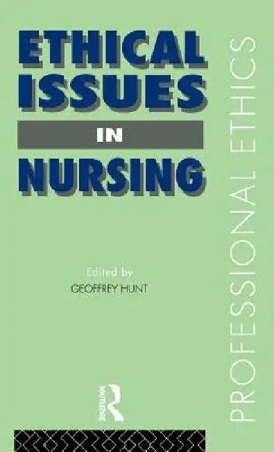 Ethical Issues in Nursing (English, Geoffrey Hunt)