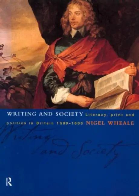Writing and Society (English, Wheale Nigel)