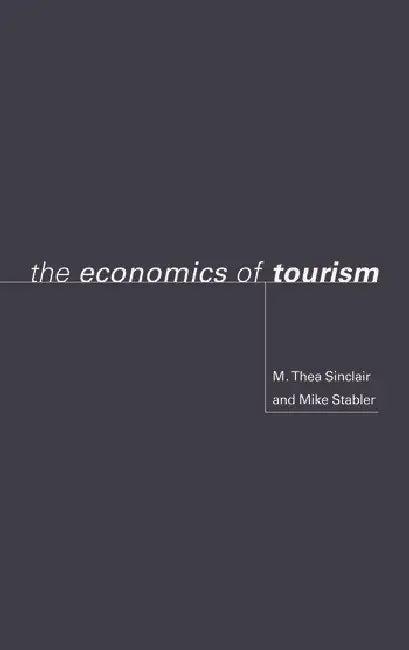 The Economics of Tourism (English, Sinclair M. Thea | Mike Stabler)