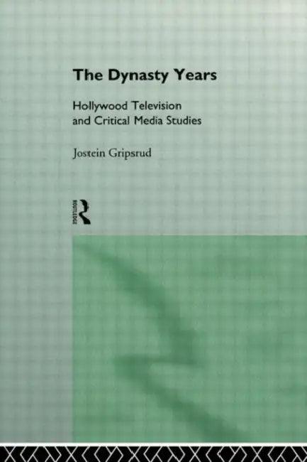 The Dynasty Years (English, Gripsrud Jostein)