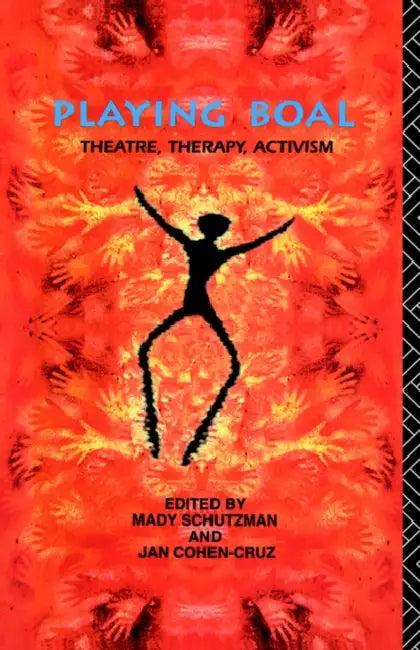 Playing Boal (English, Jan Cohen-Cruz | Mady Schutzman)