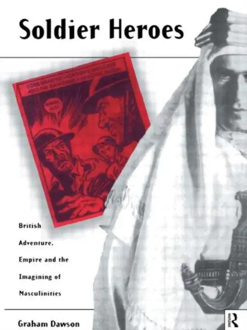 Soldier Heroes (English, Graham Dawson)