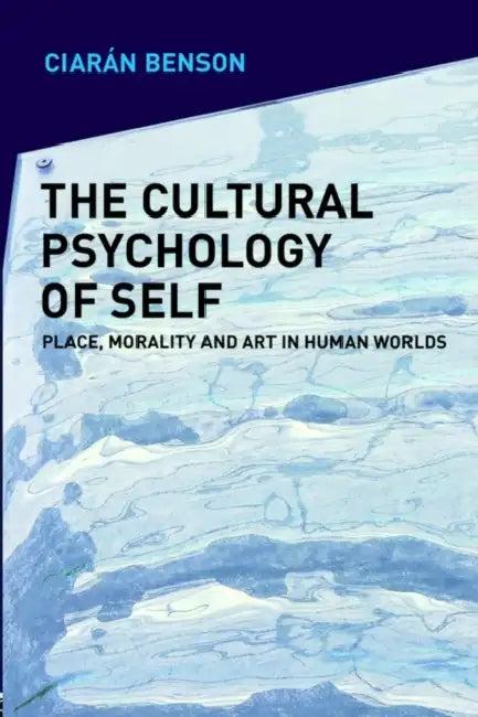 The Cultural Psychology of Self (English, Ciaran Benson)