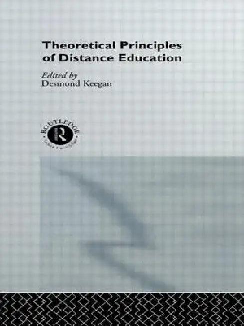 Theoretical Principles of Distance Education (English, Desmond Keegan)