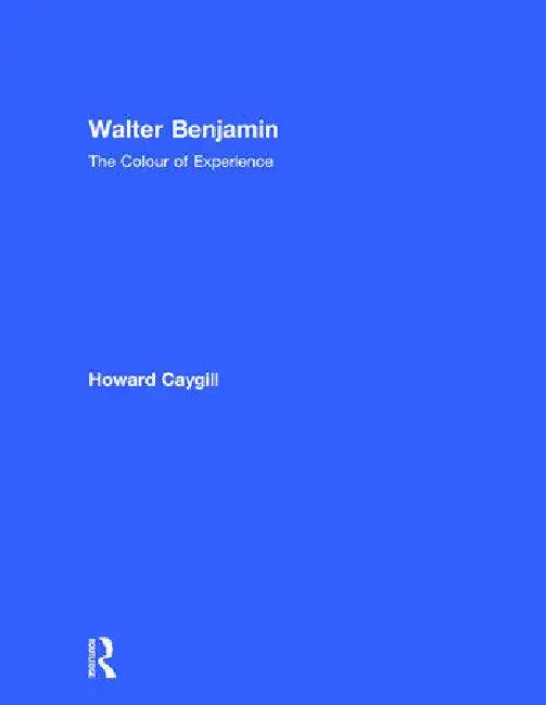 Walter Benjamin (English, Caygill Howard)