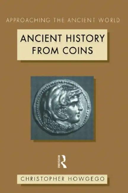 Ancient History from Coins (English, Christopher Howgego)
