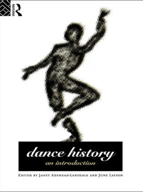 Dance History (English, Janet Adshead-Lansdale | June Layson)