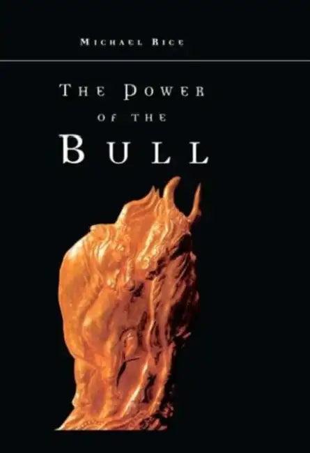 The Power of the Bull (English, Rice Michael)