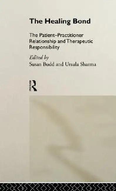 The Healing Bond (English, Susan Budd | Ursula Sharma)