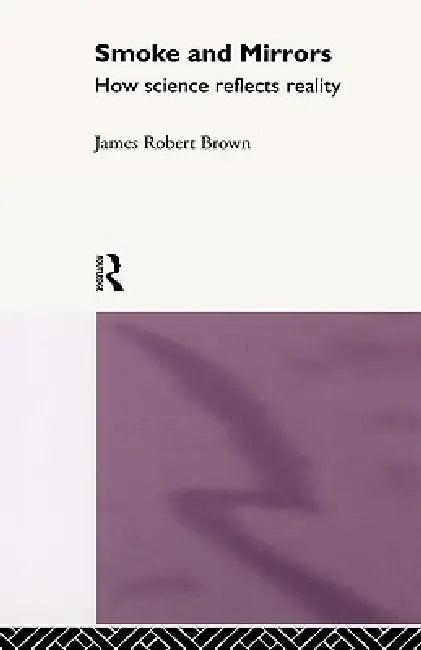 Smoke and Mirrors (English, James Robert Brown)