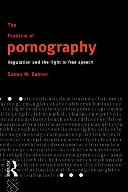 The Problem of Pornography (English, Easton Susan)
