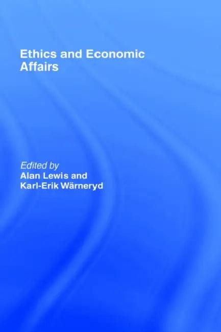 Ethics and Economic Affairs (English, Lewis Alan | Karl-Erik Wärneryd)