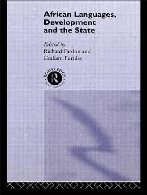 African Languages, Development and the State (English, Richard Fardon | Graham Furniss)