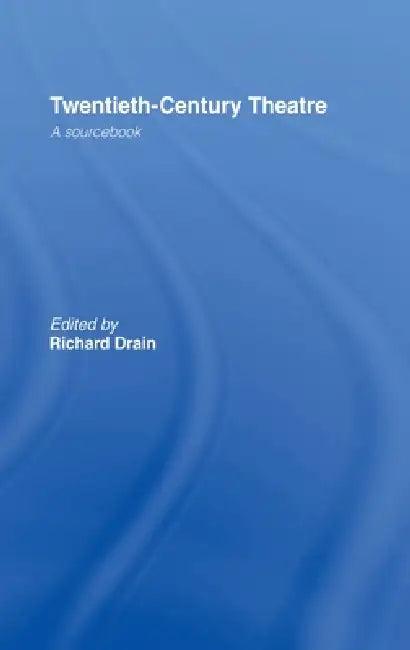 Twentieth Century Theatre (English, Richard Drain)