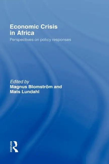 Economic Crisis in Africa (English, Blomström Magnus | Mats Lundahl)