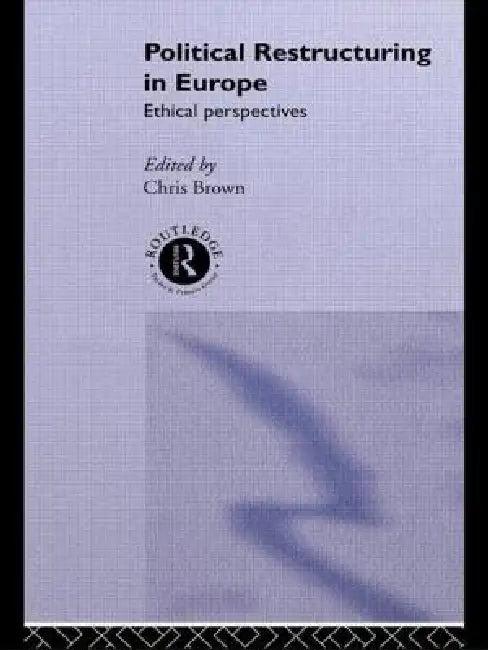 Political Restructuring in Europe (English, Chris Brown)