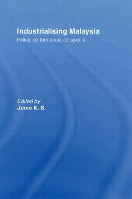 Industrializing Malaysia (English, Jomo K. S.)